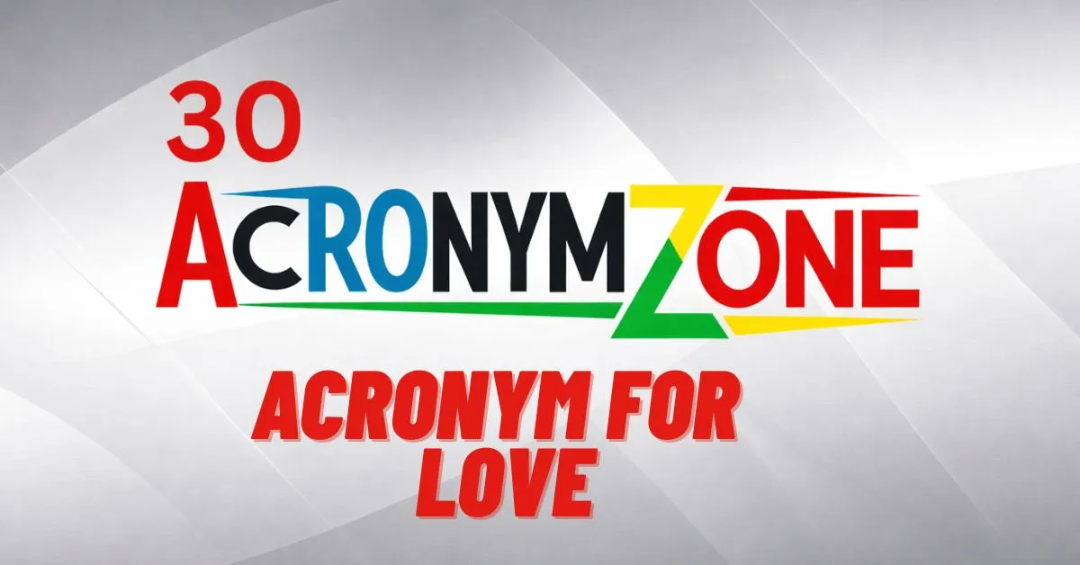 Acronym for Love