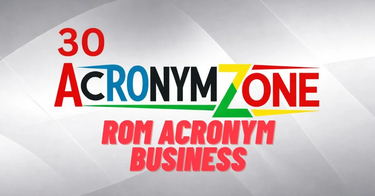 ROM Acronym Business