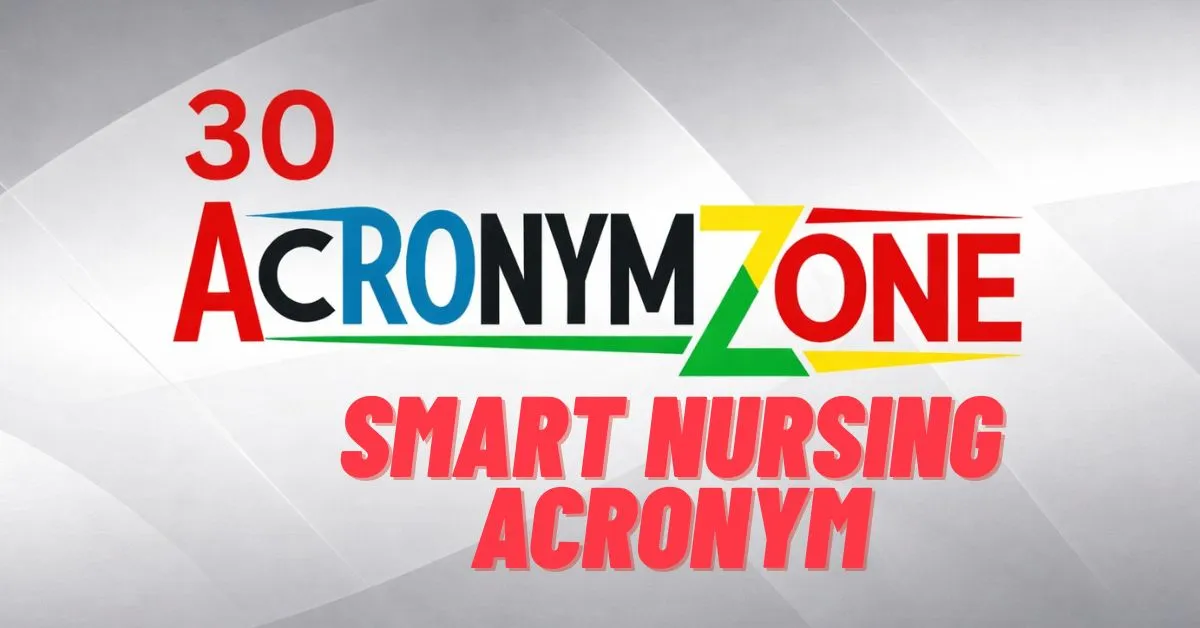 SMART Nursing Acronym