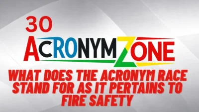 What Does the Acronym RACE Stand for as It Pertains to Fire Safety